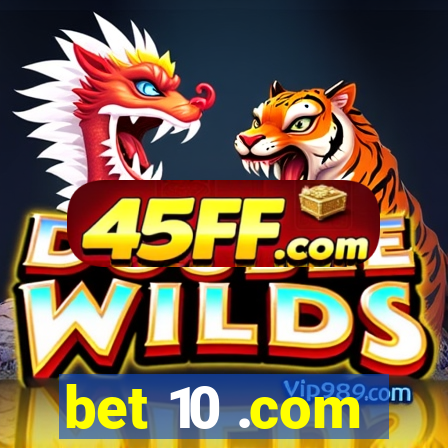 bet 10 .com
